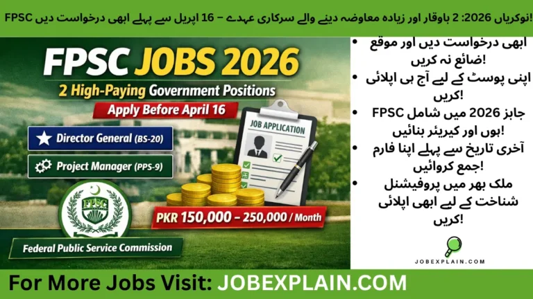 FPSC Jobs 2026 – Apply for Director General BS-20 and Project Manager PPS-9 Positions in Pakistan