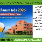 Shaukat Khanum Jobs 2026 SKMCH&RC Lahore careers apply online with CV tips and application guide